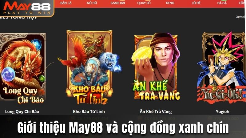 Cộng đồng xanh chín tại May88