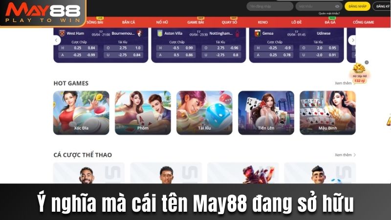 Ý nghĩa mà cái tên May88 đang sở hữu
