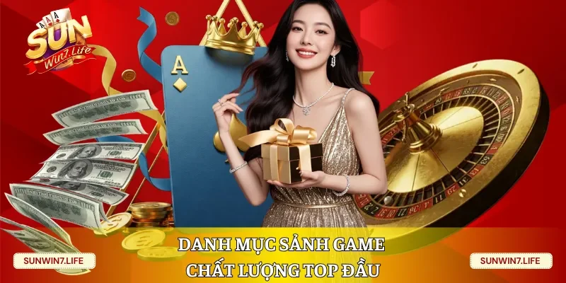 Danh mục sảnh game chất lượng top đầu