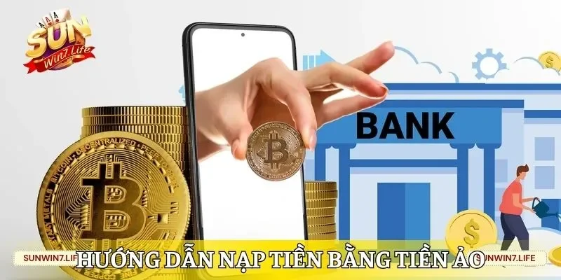 Hướng dẫn nạp tiền bằng tiền ảo (USDT) thao tác nhanh